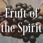Fruit of the Spirit (Featured)