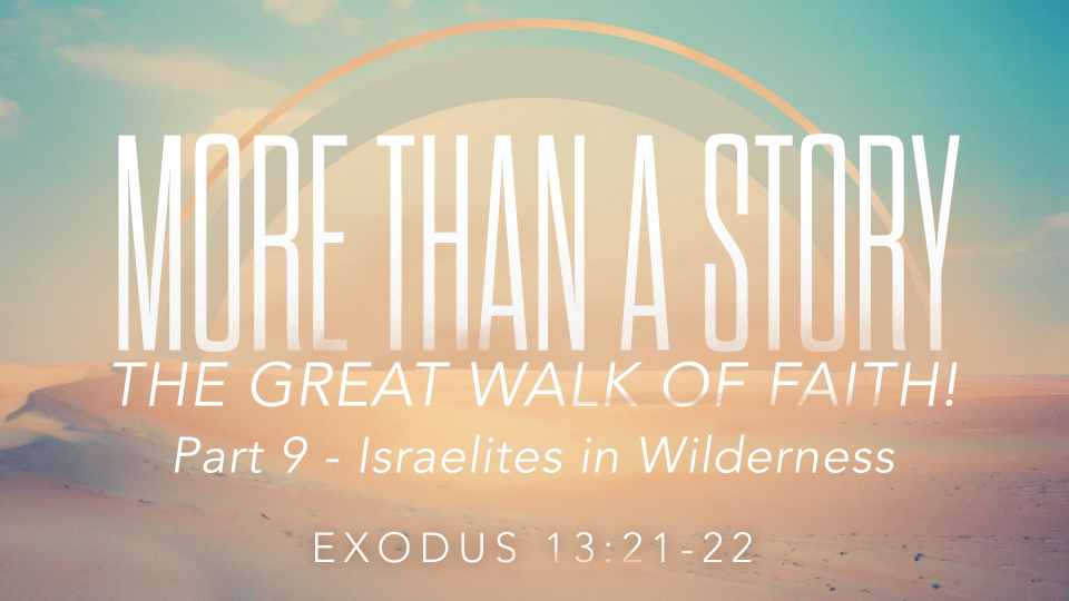 3.9.25 More Than a Story - The Great Walk of Faith